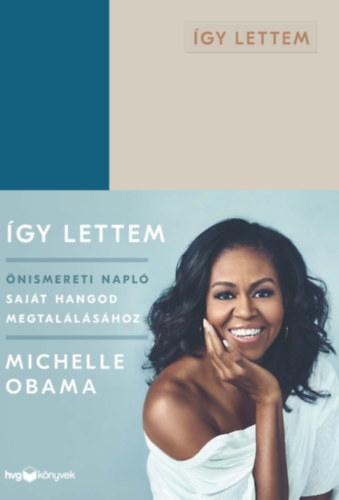 Obama Michelle - gy lettem - nismereti napl sajt hangod megtallshoz