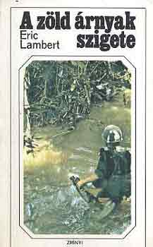 Eric Lambert - A z�ld �rnyak szigete