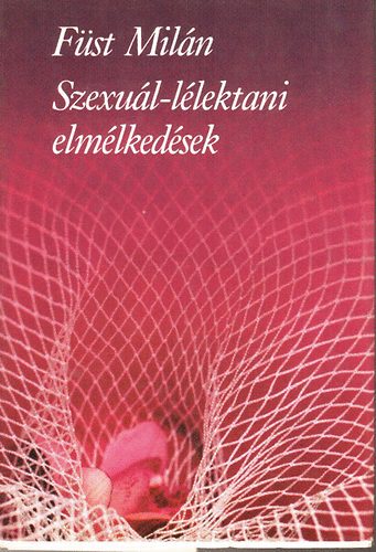 F�st Mil�n - Szexu�lis-l�lektani elm�lked�sek