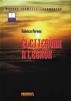 Rákóczi Ferenc - Életterünk a légkör