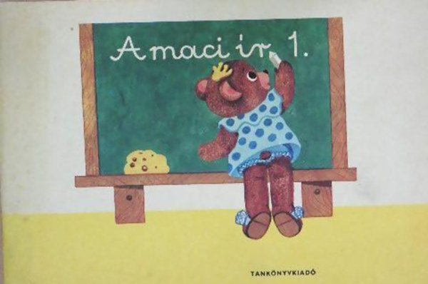 Kutin� Sahin T�th Katalin - A maci �r - �r�s munkaf�zet az �ltal�nos iskola 1. oszt�lya sz�m�ra