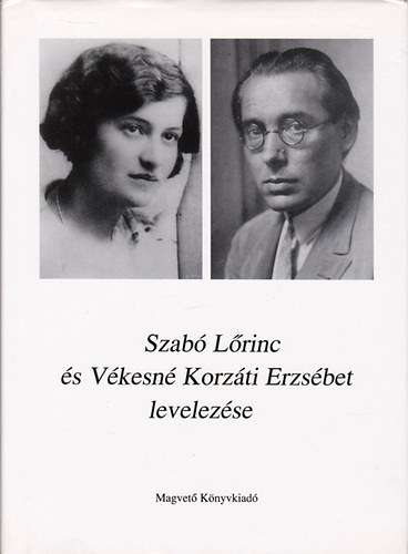 Kabdeb� L�r�nt - Szab� L�rinc �s V�kesn� Korz�ti Erzs�bet levelez�se