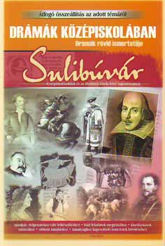 Dr. Jenei Teréz - Drámák középiskolában - Drámák rövid ismertetője