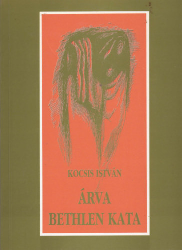 Kocsis Istvn - rva Bethlen Kata