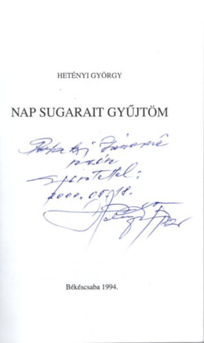 Hetényi György - Nap sugarait gyűjtöm - versek - dedikált