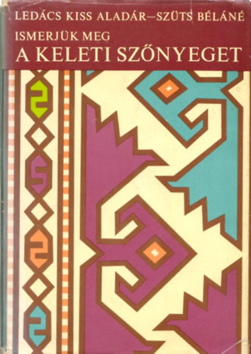 Led�cs Kiss-Sz�tsn� - Ismerj�k meg a keleti sz�nyeget