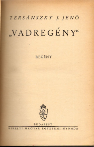 Ters�nszky J�zsi Jen� - Vadreg�ny