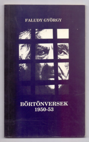 Faludy Gyrgy - Brtnversek 1950-53 - Az v pincjben s Recsken (Illusztrlta: Kass Jnos)
