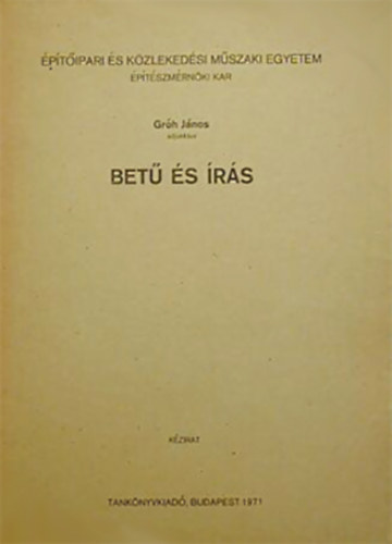 Gr�h J�nos adjunktus - Bet� �s �r�s