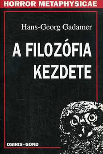Hans-Georg Gadamer - A filozfia kezdete