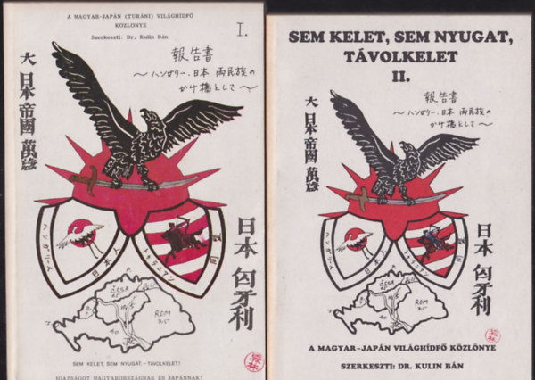Dr. Kulin B�n  (szerk.) - Sem Kelet, sem Nyugat, T�volkelet I-II.