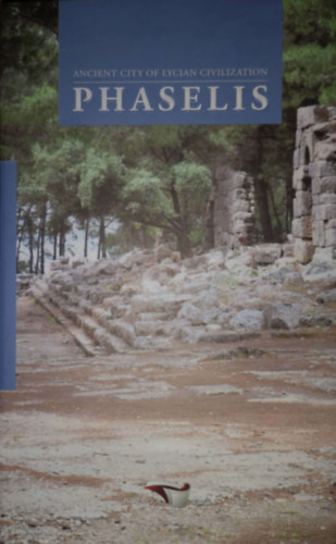 Ancient City of Lycian Civilization - Phaselis