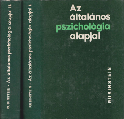 Sz.L. Rubinstein - Az �ltal�nos pszichol�gia alapjai I-II.