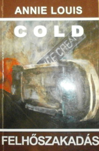 Annie Louis Cold - Felhszakads