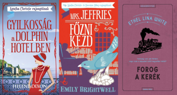 Helena Dixon, Ethel Lina White Emily Brightwell - 3 db krimi Agatha Christie rajongknak: Mrs. Jeffries fzni kezd + Gyilkossg a Dolphin hotelben + Forog a kerk