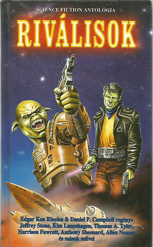 Rhodes -Campbell; Stone; Lancehagen; Tyler stb. - Rivlisok (Science fiction antolgia)