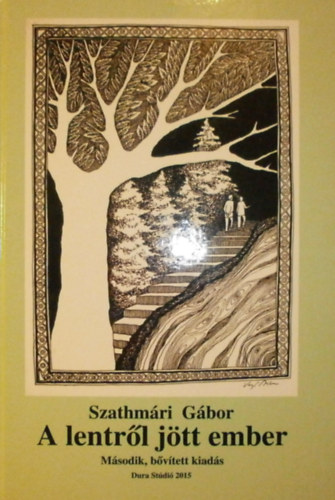 Szathmári Gábor - A lentről jött ember