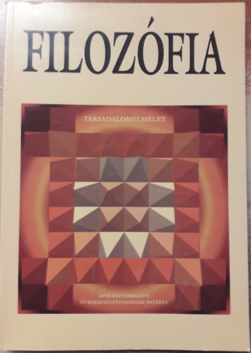 Dr. Szarka Gza - Filozfia TANULSI TMUTAT - Egszsggyi Menedzsment