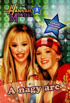 Hannah Montana 3. - A nagy arc