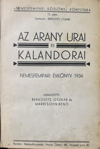 Berkovits-Markisohn - Az arany urai és kalandorai (Nemesfémipari évköny 1934)