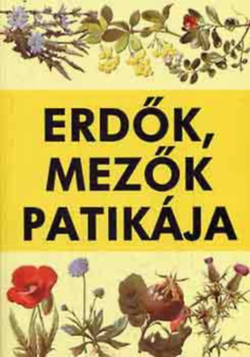 Erdők, mezők patikája