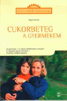 Helga Vollmer - Cukorbeteg a gyermekem