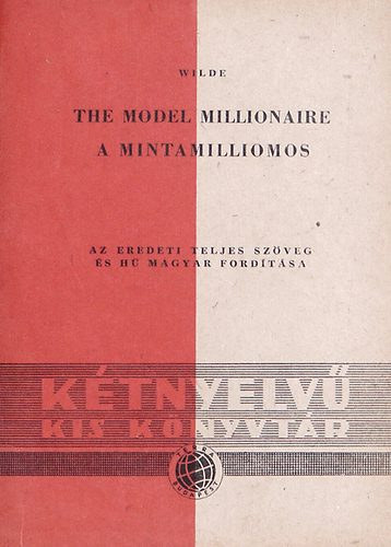 Wilde Oszkr - A minta-milliomos - The model millionaire