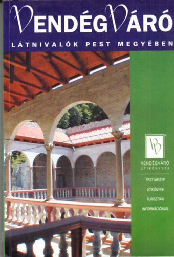 Vend�gv�r� - L�tnival�k Pest megy�ben