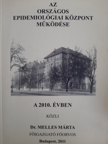 Az Orszgos Epidemiolgiai Kzpont mkdse a 2010. vben