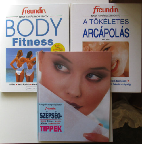 3 db- Freundin nagy tan�csad� k�nyv (Body Fitness, Sz�ps�gtippek, A t�k�letes arc�pol�s)