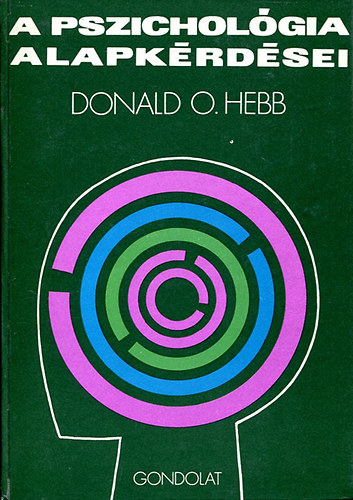 Donald O. Hebb - A pszicholgia alapkrdsei..