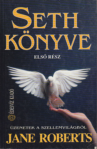 Jane Roberts - Seth knyve I.- A llek rk rvnyessge