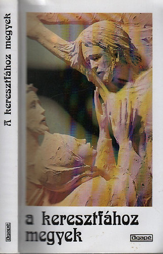 A keresztf�hoz megyek - keresztutak gy�jtem�nye