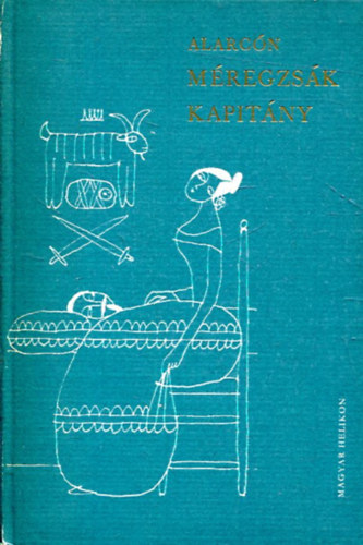 Pedro Antonio de Alarcón - Méregzsák kapitány