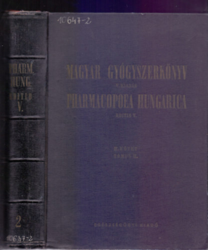 dr. Schulek Elemr (fel.szerk.) - Magyar gygyszerknyv V. kiads II. ktet - Pharmacopoea Hungarica Editio V. Tomus II.