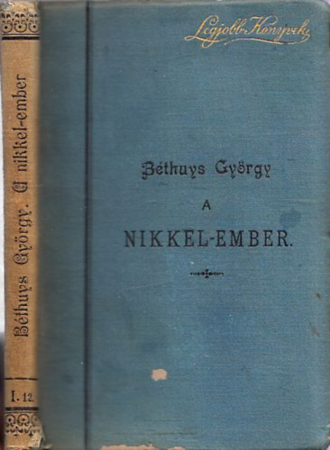 Béthuys György - A Nikkel-ember
