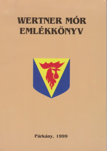 Himmler Gy�rgy  (szerk.) - Wertner M�r eml�kk�nyv