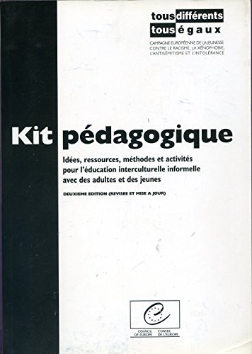 Kit p�dagogique Tous diff�rents - Tous �gaux : Id�es, ressources, m�thodes et activit�s pour l'�ducation interculturelle informelle avec des adultes et des jeunes (Egyenl� oktat�si k�szlet: �tletek, forr�sok, m�dszerek �s tev�kenys�ge