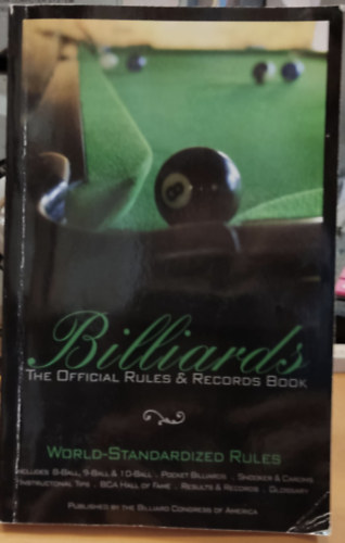The Billiard Congress of America - Billiards: The Official Rules & Records Book