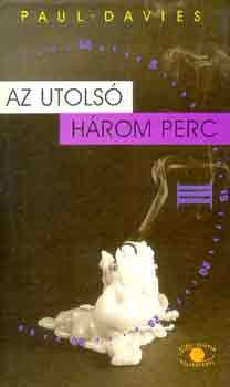 Paul Davies - Az utols hrom perc