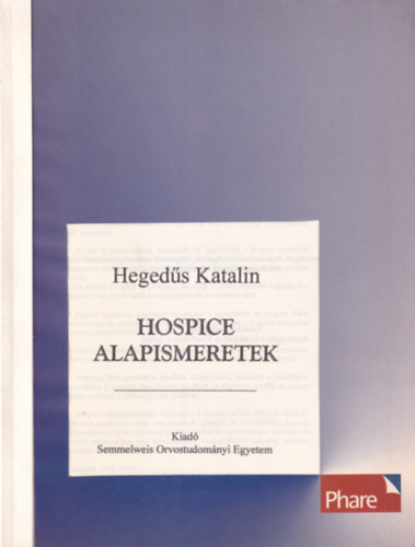 Dr. Hegedűs Katalin - Hospice alapismeretek