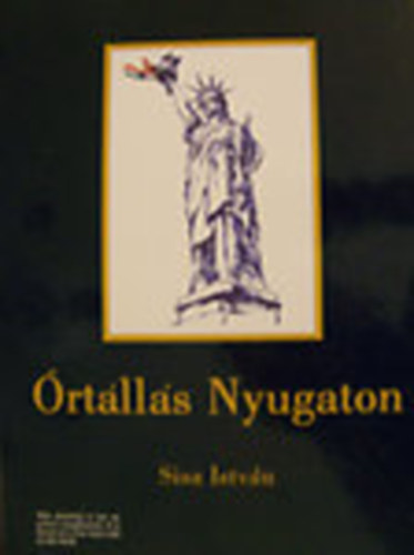 Sisa István - Őrtállás nyugaton