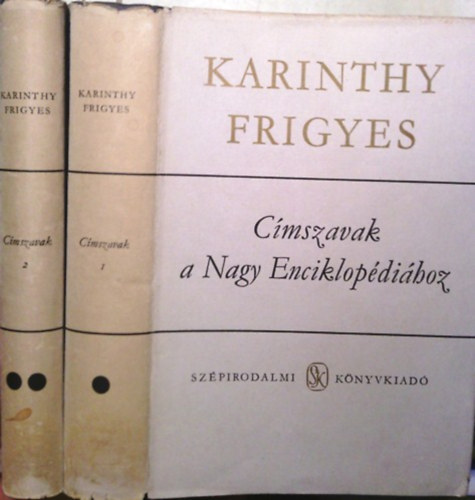 Karinthy Frigyes - C�mszavak a Nagy Enciklop�di�hoz I-II.