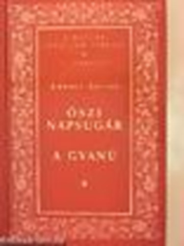 Ambrus Zoltn - szi Napsugr - A gyan  (Magyar Irodalom Remekei II.sorozat )