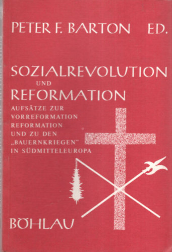 Peter F. Barton - Sozialrevolution und Reformation