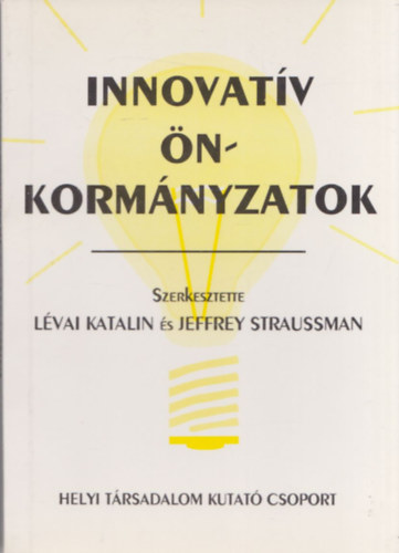 L�vai Katalin; Jeffrey szerk. Straussman - Innovat�v �nkorm�nyzatok