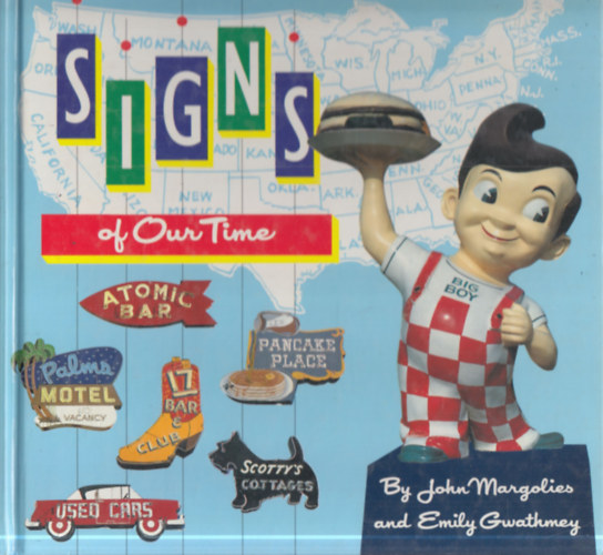 Emily Gwathmey John Margolies - Signs of Our Time