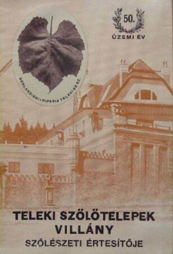 Teleki szltelepek Villny szlszeti rtestje- 50. zemi v