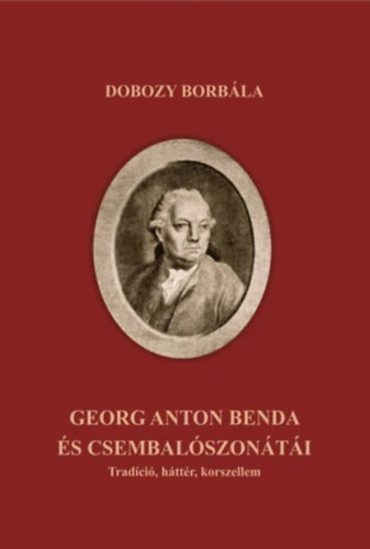 Dobozy Borbla - Georg Anton Benda s csembalszonti