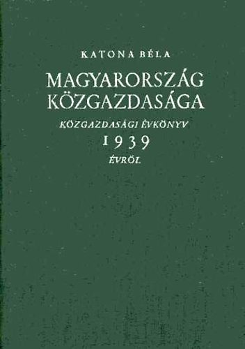 Magyarorszg kzgazdasga 1939